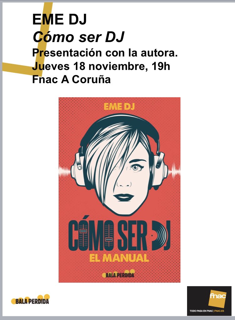 industriasbala's tweet photo. Sigue el éxito del exhaustivo manual de @emeDJ, #CómoserDJ (@balaperdidaed). Este jueves estará presentándolo en la @Fnac_ESP de A Coruña.

#emedj #djs #dj #manual #serdj #womeninmusic #mujeresenlamúsica #coruña #galicia #industriasbala https://t.co/s7vv8nHZKP