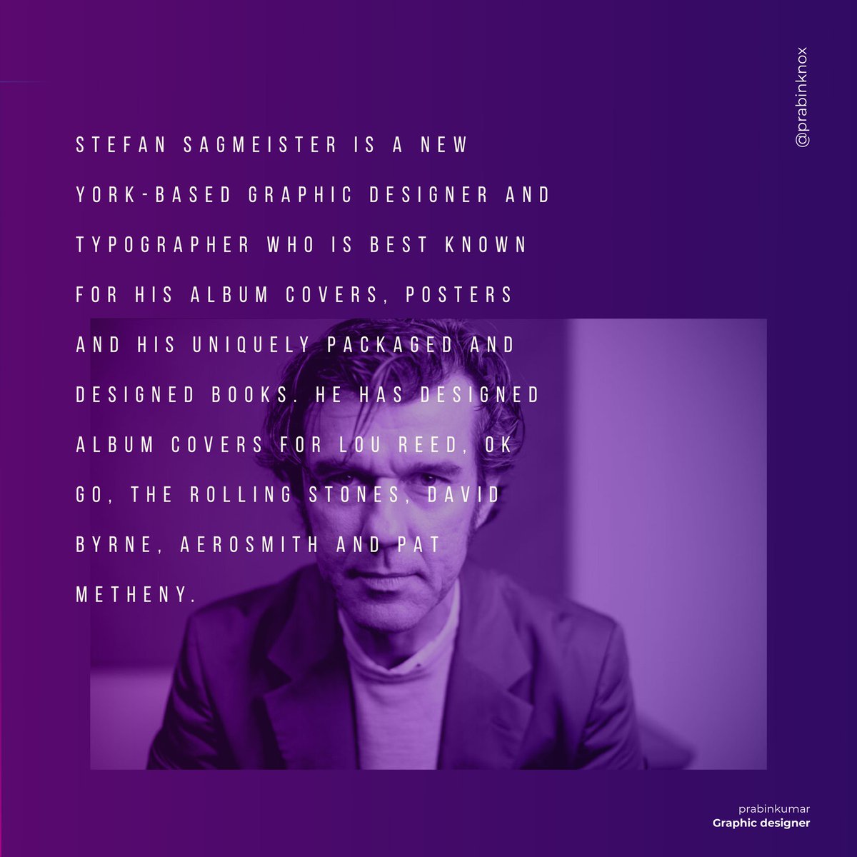 prabinkumar170's tweet photo. #StefanSagmeister is an Austrian #graphicdesigner  won the National Design Award for Communications from the Cooper-Hewitt National Design Museum. ...
.
..

#designedforlife #graphicdesigner https://t.co/NBLCW11zHD
