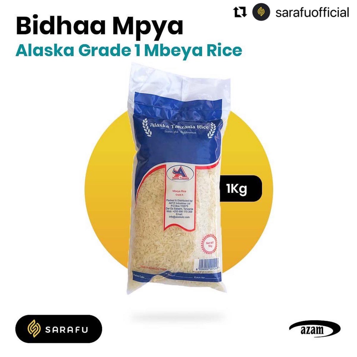 Mchele wa Alaska Grade 1 kutoka Mbeya sasa rasmi ndani ya Sarafu! Mchele huu unapatikana katika ujazo wa Kilo 1, 2 &amp; 5.

Ingia kwenye App ya Sarafu sehemu ya Vyakula sasa kufanya manunuzi ya mchele wa <a href="/AlaskaTanzania/">Alaska Tanzania</a> kwa bei nafuu kabisa tukuletee mpaka dukani kwako.