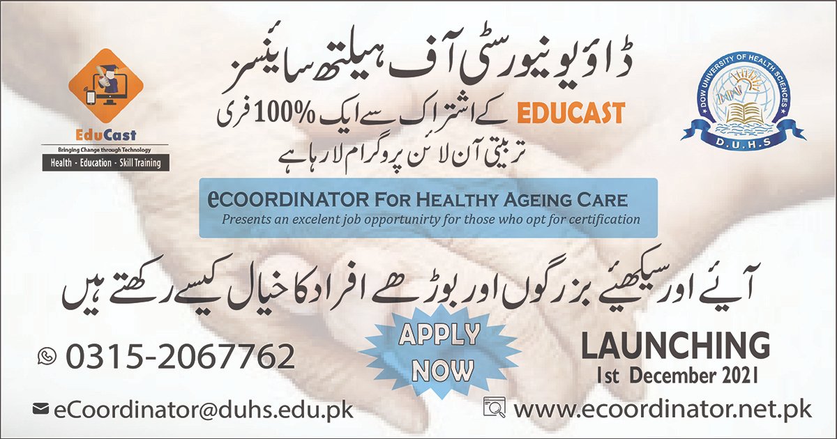 Dow University Of Health Sciences In A Recent Initiative Of Duhs In Line With Global Agenda Of Elder Ageing Care Partnering With A Leading Digital Health Platform Educast Has Launched A Dow University Of Health Sciences In A Recent Initiative Of Duhs In Line With Global Agenda Of Elder Ageing Care Partnering With A Leading Digital Health Platform Educast Has Launched A