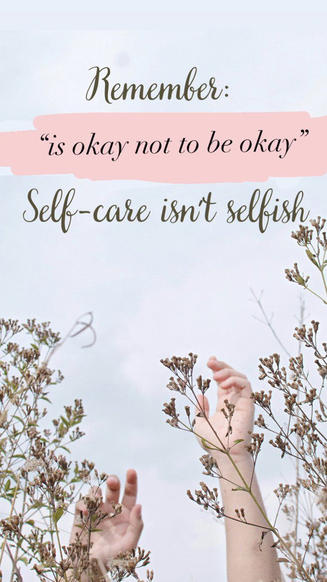 Reminder of the day: “Is okay not to be okay”, self-care isn’t selfish. 🌸 #mentalhealth #selfcare
