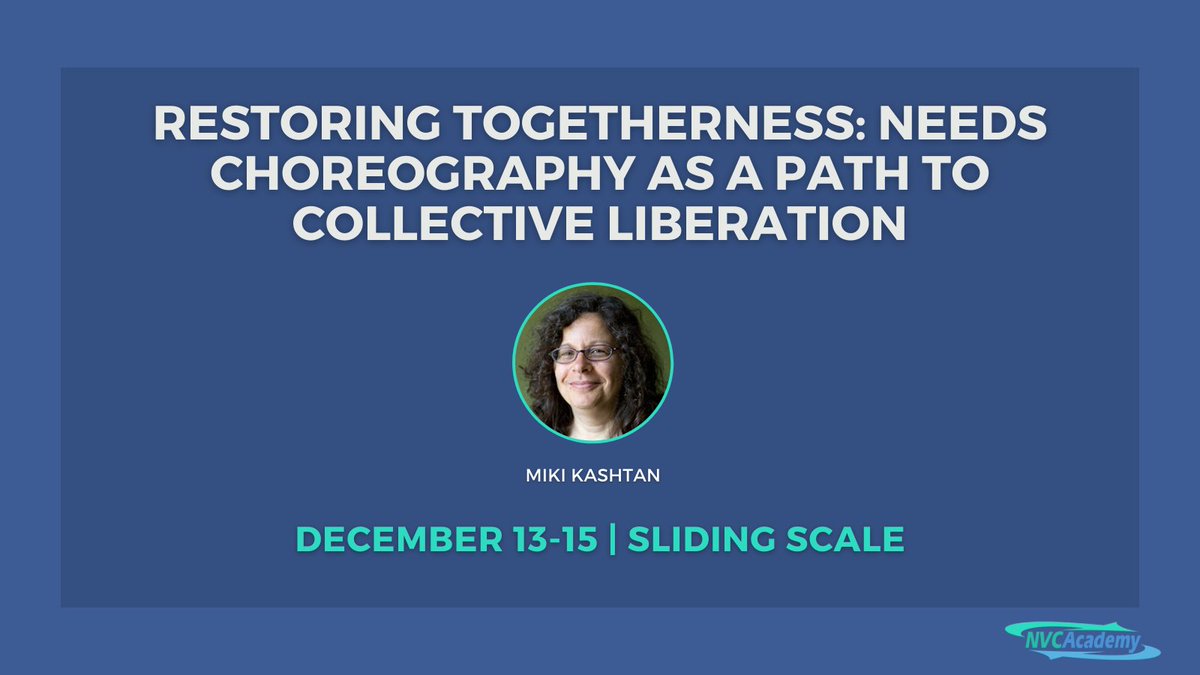We were evolutionarily designed to do needs dance all the time, but patriarchy has diminished our capacity to do this.

Join @mikikashtan to relearn this skill, this December!

This course is offered on a sliding scale.

nvctraining.com/live-nvc-cours…