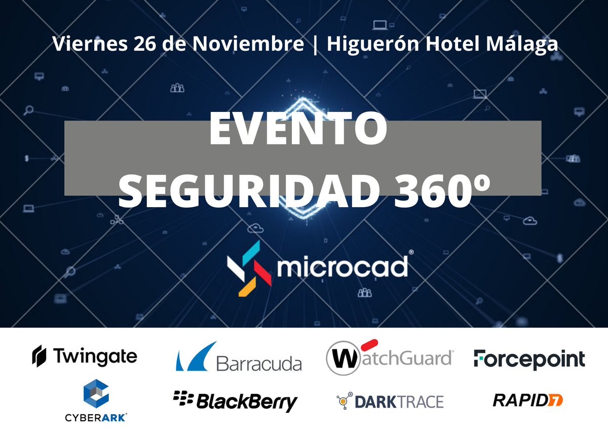 MicroCAD_ES's tweet image. El próximo 26 de noviembre organizamos nuestro evento anual de ciberseguridad, contaremos con la presencia de Twingate, Barracuda, WatchGuard España, Forcepoint, CyberArk, BlackBerry, Rapid7 y Darktrace. ¡Te esperamos! Regístrate aquí: lnkd.in/eNp22Z3b