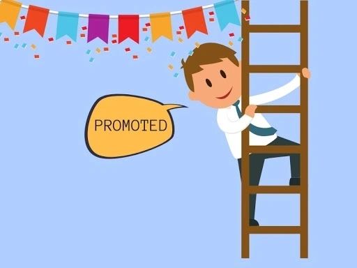 And promotions being a. Job promotion. Promoted. Be promoted. Get promoted.