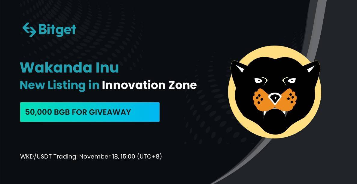 bitget's tweet photo. #Bitget has listed @Wakandainu $WKD to the #InnovationZone! 

To welcome traders, we will reward an #Airdrop #Giveaway pool of 50,000 $BGB 🎉😍

Simply join the Telegram of Bitget Africa to participate: 
https://t.co/tUz6sZRiHb

More info:
👉 
https://t.co/wiXk4EZvO0 https://t.co/YHbUSSQtBQ