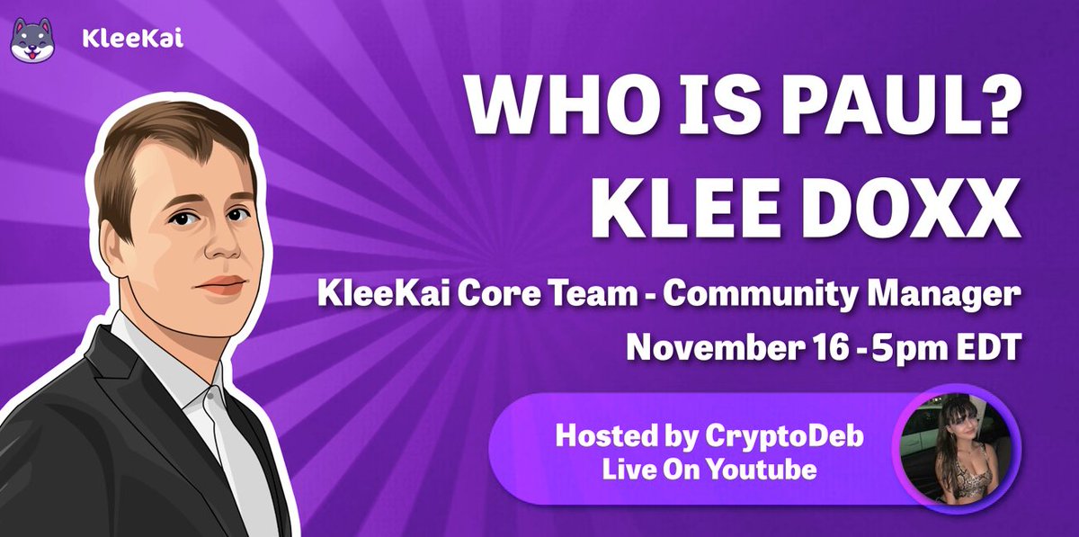 Who's ready to meet Paul! Another day.. Another DOXX! 

Here at $KLEE we are all about transparency! Join in and see what Paul's involvement with our #Crypto #Project is all about! 💥🚀

November 16 / 5PM EDT - Lock it in your Calendar 📅