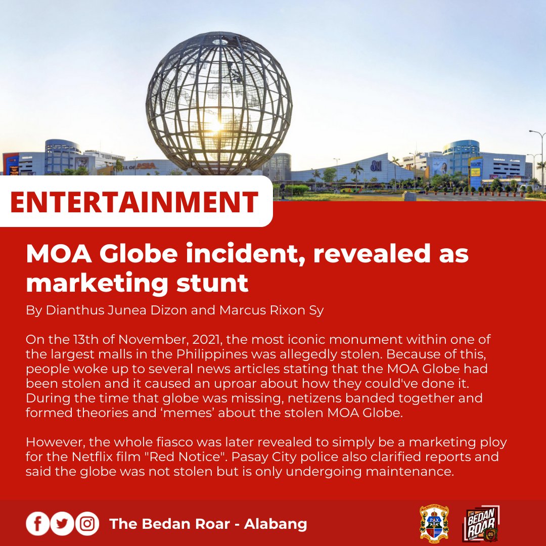 BedanRoarSBCA_'s tweet photo. The MOA Globe incident was later revealed to be a marketing ploy for the Netflix film "Red Notice".

Report by: Dianthus Junea Dizon and Marcus Rixon Sy

#BedanRoarAlabang
#ForFearlessTruth https://t.co/rO6YoN2d0h