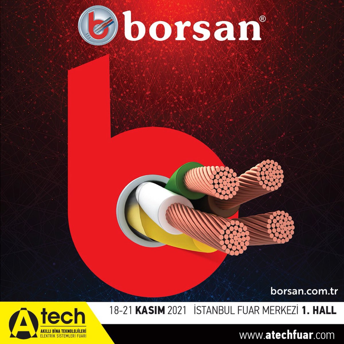 BorsanGrup's tweet photo. A-Tech Akıllı Bina Teknolojileri ve Elektrik Sistemleri Fuarı'nda sizleri standımızda görmekten mutluluk duyarız. 

18 - 21 Kasım İstanbul Fuar Merkezi - 1. Hall / Stand No: E-A2 

#istanbulexpocenter #borsan #borled #borsancavi #atech #atechfuari #led #kablo #fuar https://t.co/YXiVSnl5z2