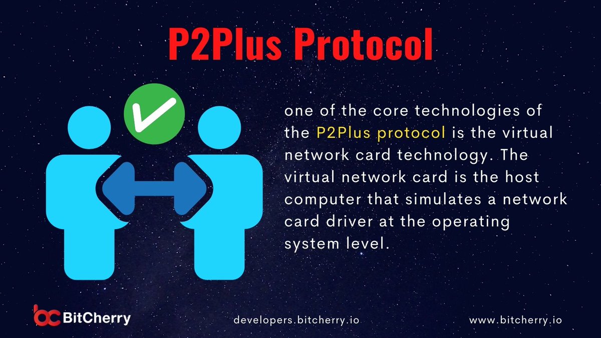 🍒#BitCherry, one of the core technologies of the P2Plus protocol is the virtual network card technology. The virtual network card is the host computer that simulates a network card driver at the operating system level. 

Build On developers.bitcherry.io 

#IPv8 #P2Plus