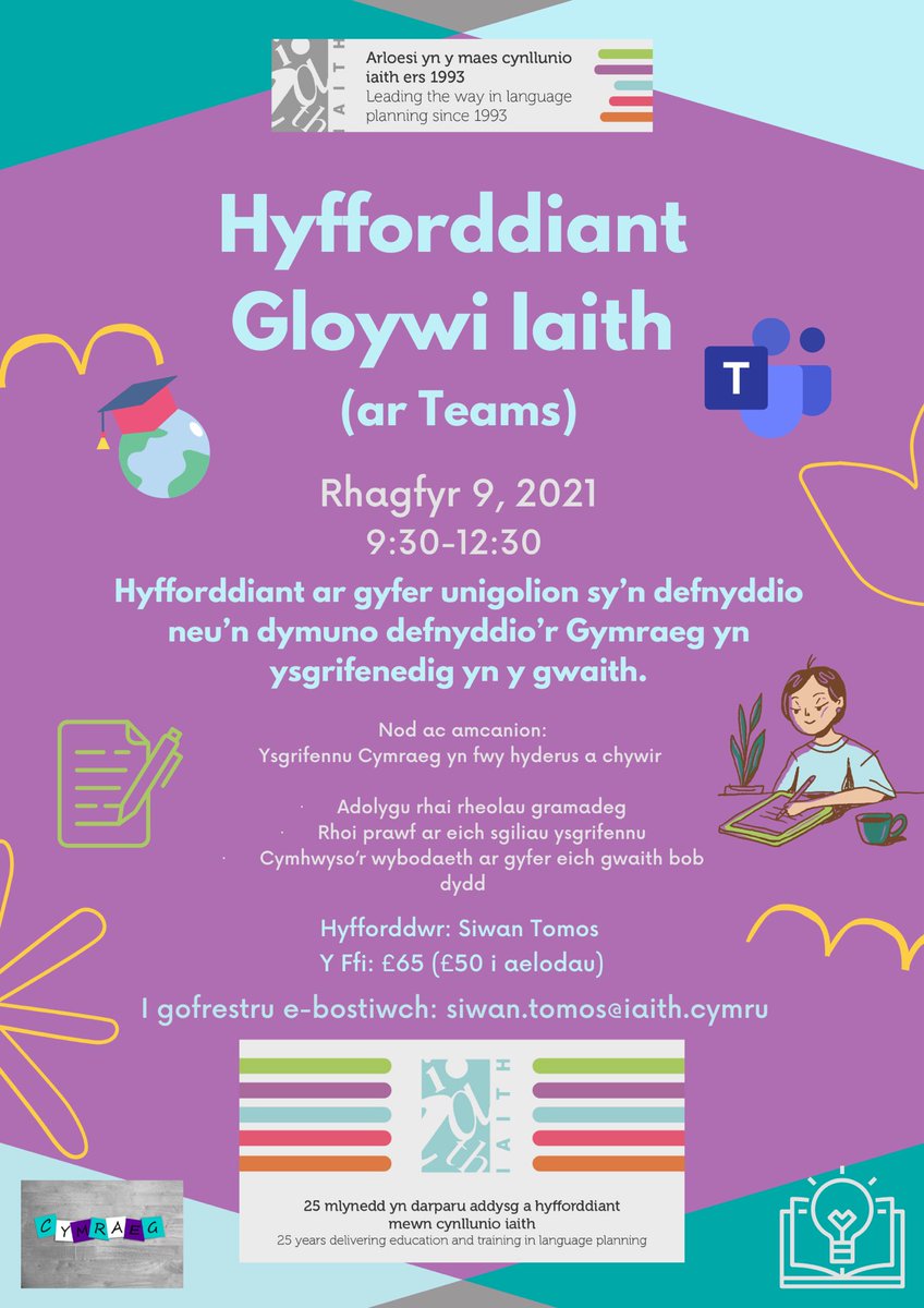 IAITH's tweet photo. Hyfforddiant Gloywi Iaith!

(ar Teams) 

Rhagfyr 9, 2021
9:30 - 12:30

Hyfforddiant ar gyfer unigolion sy’n defnyddio neu’n dymuno defnyddio’r Gymraeg yn ysgrifenedig yn y gwaith. 

I gofrestru e-bostiwch: siwan.tomos@iaith.cymru https://t.co/YCMQMrIqw0