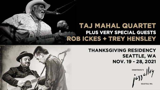 tajmahalblues's tweet image. #Seattle! Don't sleep on tickets for Taj's annual @Jazz_Alley residency this month featuring very special guests @RobandTreymusic! bit.ly/TajJazzAlley21