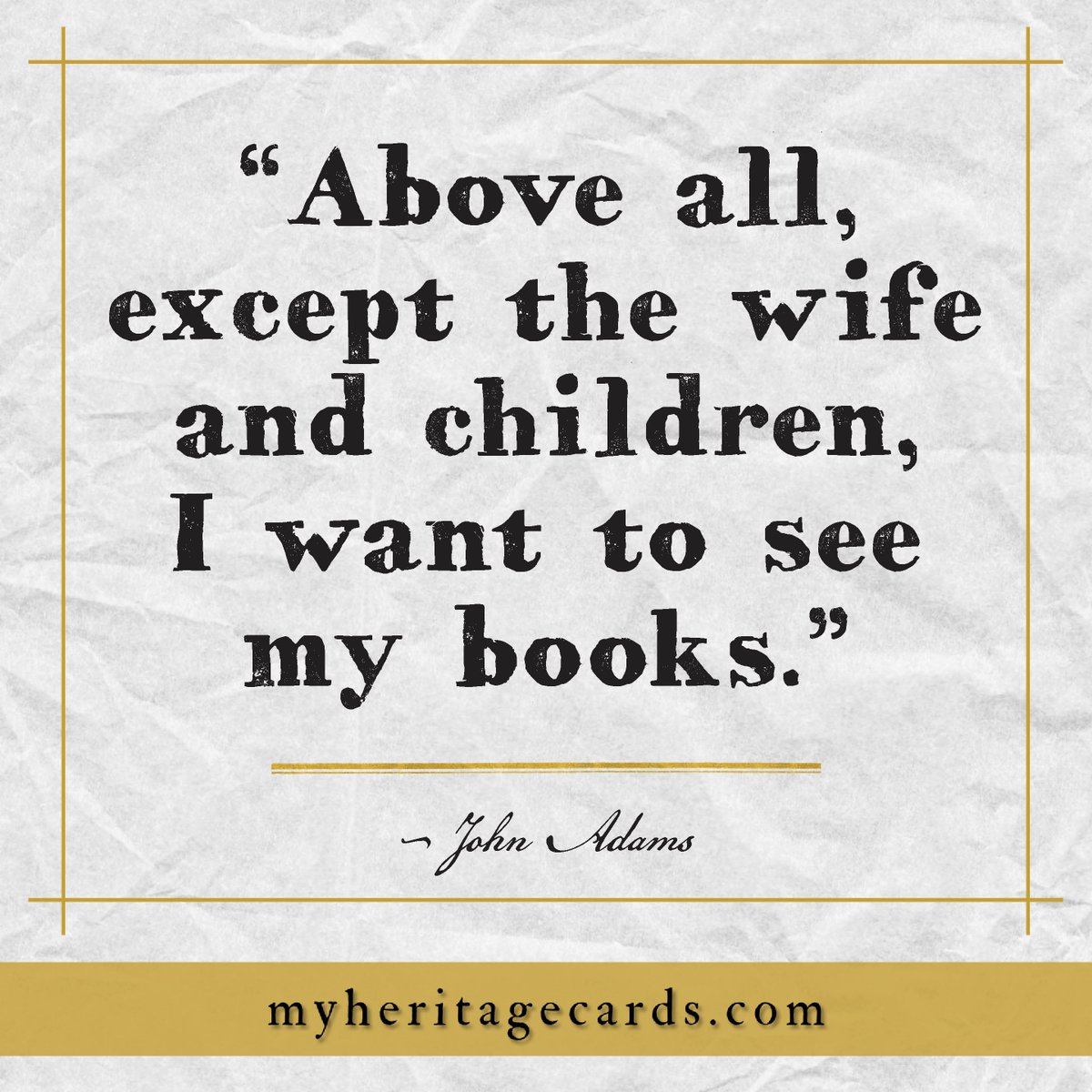 MyHeritageCards's tweet photo. "Above all, except the wife and children, I want to see my books." #JohnAdams
.
#QOTD #quoteoftheday #historyQuotables #historyQuotes #MyDearestFriend #heritagecards #tradingcards #makingthepastpresent #madeinusa #americanHistory #UShistory #AmericanRevolution #FoundingFathers https://t.co/kjqwZINGsK