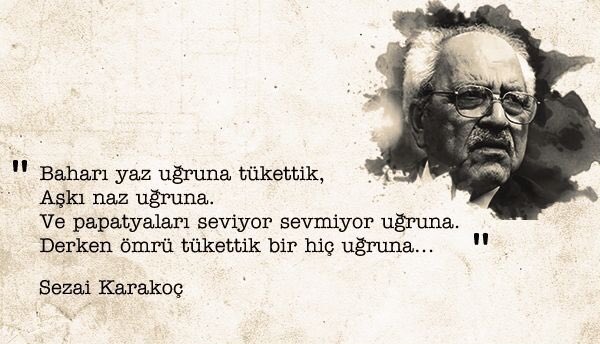 Mekanın cennet olsun. #sezaikarakoç