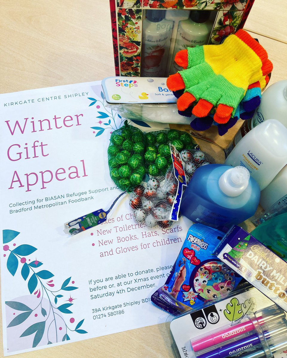 Gifts coming in for our Winter Appeal, thank you.

We are collecting for, Bradford Metropolitan Food Bankhave nice toiletries would be appreciated. For CHILDREN a small new gift of a book or hats, scarfs and gloves.

Biasan have requested chocolates and sweets for refugees.