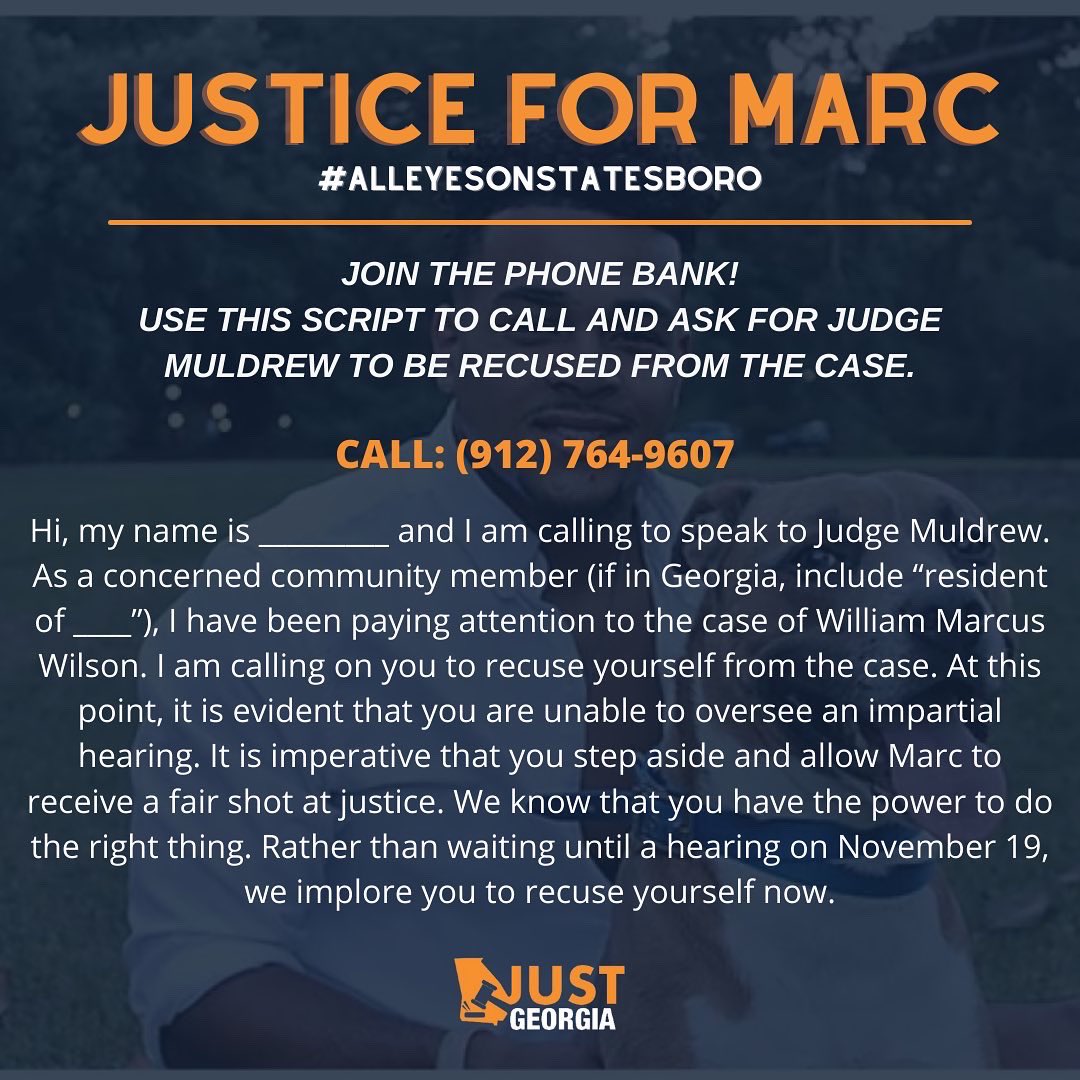 AJustGeorgia's tweet photo. Help us demand Judge Muldrew recuse himself by joining the phone bank! Call in using the provided script and phone number. Don’t stop calling until you get through. We need YOUR help. And don’t forget to share this with your friends and family so it’s #alleyesonstatesboro. https://t.co/CHzYHSuS84