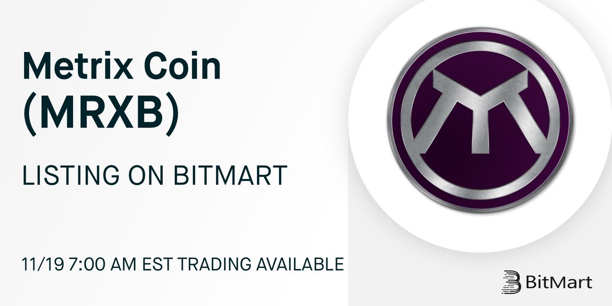 BitMartExchange's tweet photo. 🔔 BitMart will list Metrix Coin (MRXB) @MetrixCoin on November 19, 2021. 

💰 The MRXB/USDT trading pair will be available soon!

👉 Details: https://t.co/aoQK72QbP7 https://t.co/A9PsGRRz1d