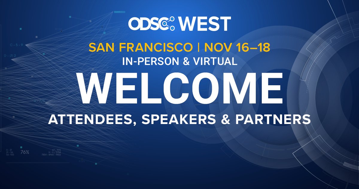 _odsc's tweet photo. We’re thrilled to welcome you to Day 1 of #ODSCWestVirtual! We hope you enjoy these 3 days of #DataScience training and networking. Register: https://t.co/AhXWHny5nJ #ODSCWest #ODSCVirtual #DataScience #AI https://t.co/h5v0XF8iWR
