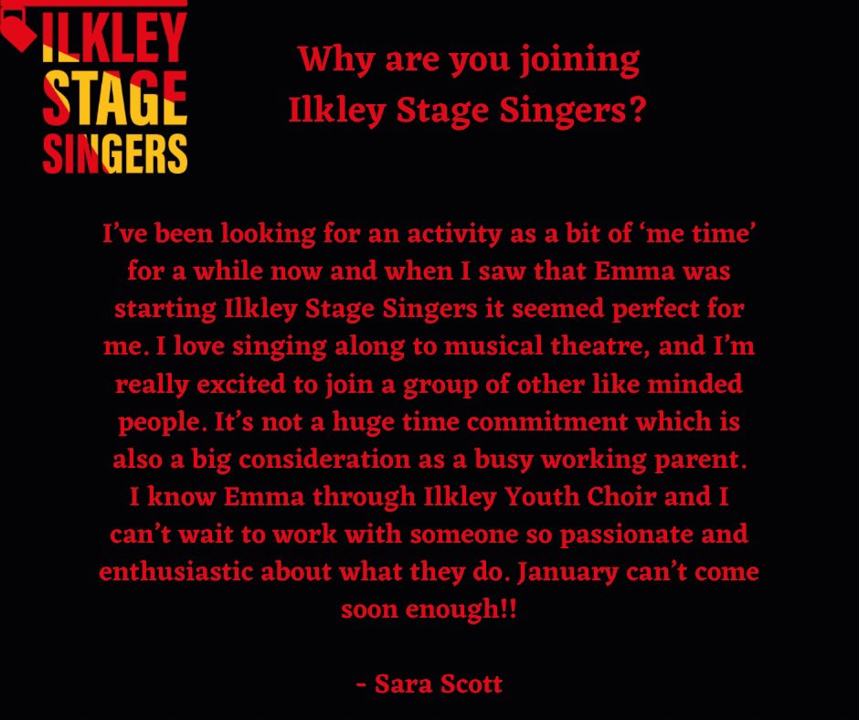 We’ve been asking our new members to tell us a little about why they are joining Ilkley Stage Singers…