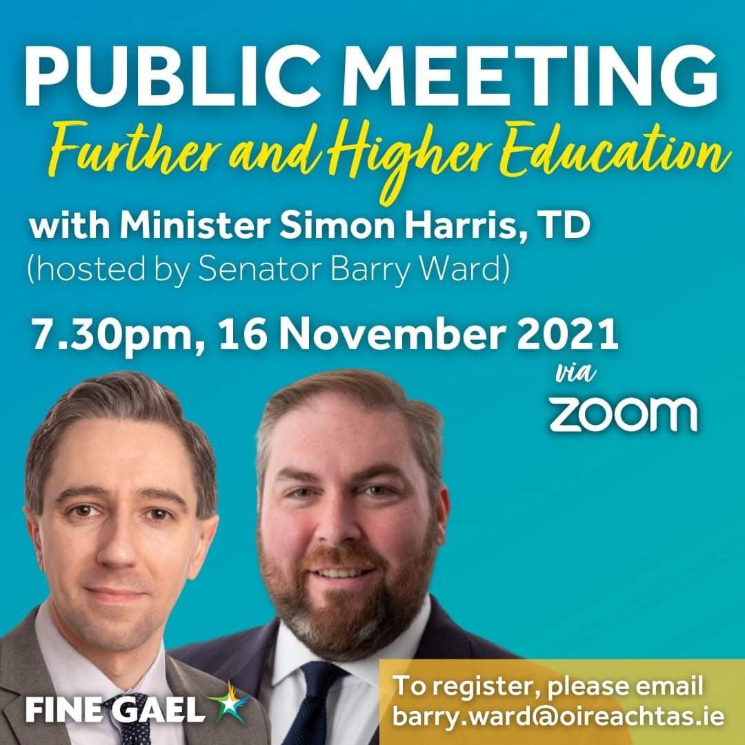 Barry Ward 🇮🇪 🇪🇺 (@barrymward) on Twitter photo TONIGHT at 7.30pm, I will be hosting an on-line public meeting with <a href="/SimonHarrisTD/">Simon Harris TD</a>, Minister <a href="/DeptofFHed/">Department of Further and Higher Education</a>.
Join us to find out all you need to know about further and higher education, and training.
All are welcome - register by e-mail: barry.ward@oireachtas.ie TONIGHT at 7.30pm, I will be hosting an on-line public meeting with <a href="/SimonHarrisTD/">Simon Harris TD</a>, Minister <a href="/DeptofFHed/">Department of Further and Higher Education</a>.
Join us to find out all you need to know about further and higher education, and training.
All are welcome - register by e-mail: barry.ward@oireachtas.ie