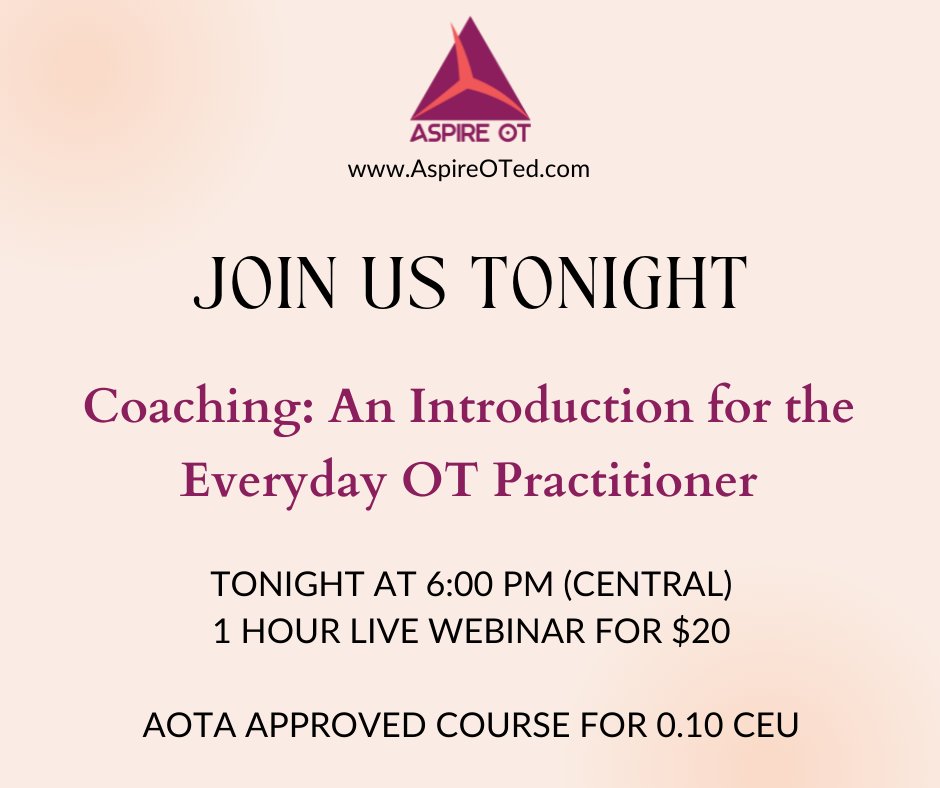AspireOt's tweet photo. Join us tonight for a live webinar that provides an introduction to the basic concepts of coaching including practical ways to implement coaching strategies to improve client outcomes!

Register here:
https://t.co/Gre6GCNPWl https://t.co/s3XuBQPfgQ