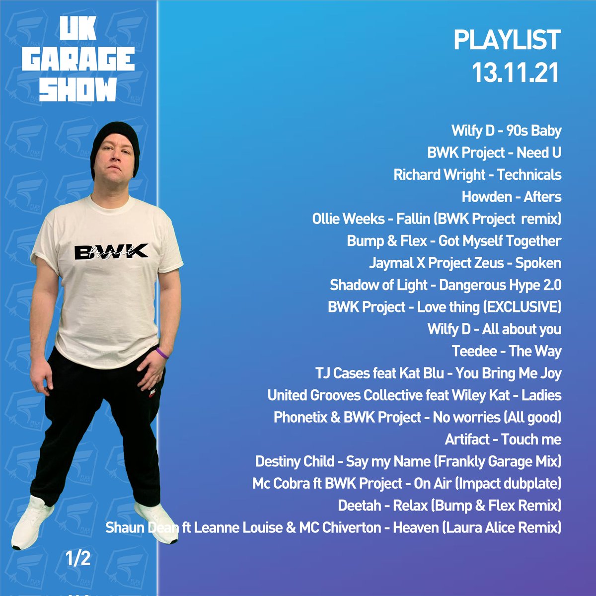 ImpactUKG's tweet photo. playlist 13.11.21
(with guest @bwkproject )
#ukgarageshow
listen live
Saturdays 2-4pm GMT
Flex Fm 101.4
https://t.co/05UttJGNXC
#listenagain
https://t.co/zaOjwNg25U
#ukg #ukgarage #garage #garagemusic #garagehouse #impactukg #bwkproject #podast https://t.co/GWXNS5R2cW