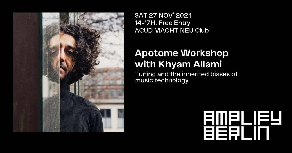 Apotome Workshop w/ Past Mentor <a href="/KhyamAllami/">Khyam Allami (he/him) خَيّام اللامي</a> on Saturday 27th November in @acudmachtneu Club, it's free💜 tuning, microtonality and the inherited biases of music technology. More Info in the event: fb.me/e/4mr1Rpog9

2G Event // shub@amplify-berlin.de for registration!