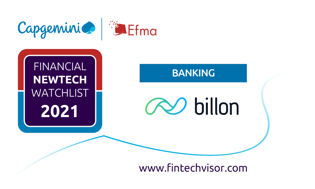 BillonGroup's tweet photo. Proud to announce that Billon has been selected in the global @Capgemini_Bnkg @Capgemini_ins @Efma Financial NewTech Watchlist 2021 as one of the 100 leading #FinancialNewTechs who will help reshape the #FS landscape in the near future!

#fintechvisor @ghanem_elias https://t.co/W8m4lI6MVk