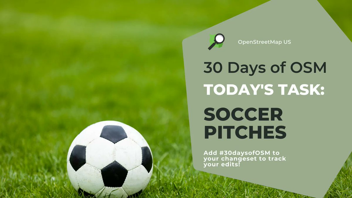 OpenStreetMapUS's tweet image. Kick off your morning by mapping soccer pitches. Trace the pitch (or field), add the tags leisure=pitch and sport=soccer. Add name, surface, and lighting information if known. Remember to add #30daysofOSM to your changeset to track your edits. More info: buff.ly/3Fk9H4i