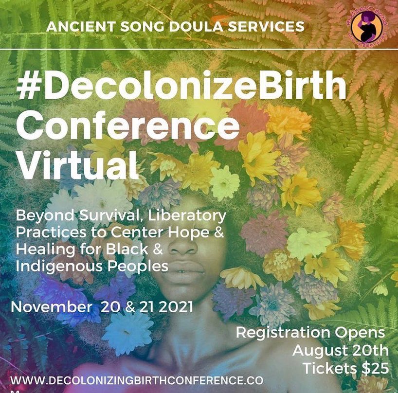 BlkMamasMatter's tweet photo. Join @AncientSong7 for the 6th Annual #Decolonizebirth Conference entitled Beyond Survival: Liberatory Practices to Center Hope + Healing as we create space for each other in centering community care frameworks that continue to shift the narrative throughout the West + Diaspora https://t.co/4NUovu84Sn