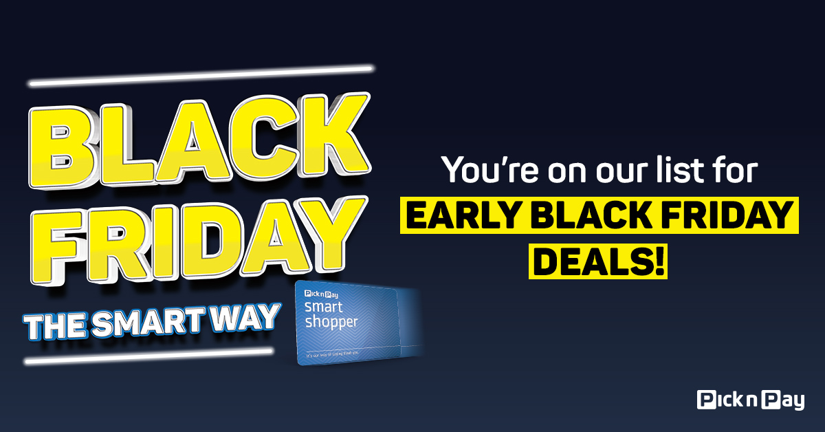 PicknPay's tweet photo. @pullyza thank you for Opting in to receive our deals – we’ll let you know as soon as our early Black Friday deals drop!

Reply #PnPBFStop to opt out. https://t.co/ecB2qMYcJJ