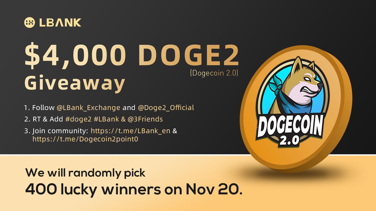 LBank_Exchange's tweet photo. $4,000 DOGE2 Giveaway on LBank

Trade here: https://t.co/Qk3sQz2RcO

✅Follow us &amp; @Doge2_Official
✅RT &amp; Add #doge2 #LBank &amp; @3Friends
✅Join https://t.co/3UkM4ZwVEV &amp; https://t.co/xaygsyWwmv
✅Fill in the Form: https://t.co/EEB6eclHYA

#airdrop #Giveaways https://t.co/ONVjHUxE0m