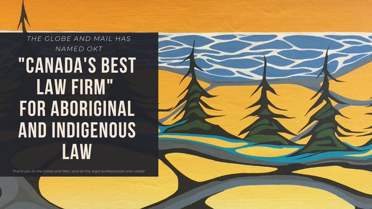 oktlaw's tweet photo. Thank you to the @globeandmail (and everyone who nominated us!) for choosing @oktlaw as "Canada's Best Law Firm" for Aboriginal and Indigenous law.

We are honoured to continue using our platform to support Indigenous peoples visions for justice. https://t.co/RKt67xAMtH