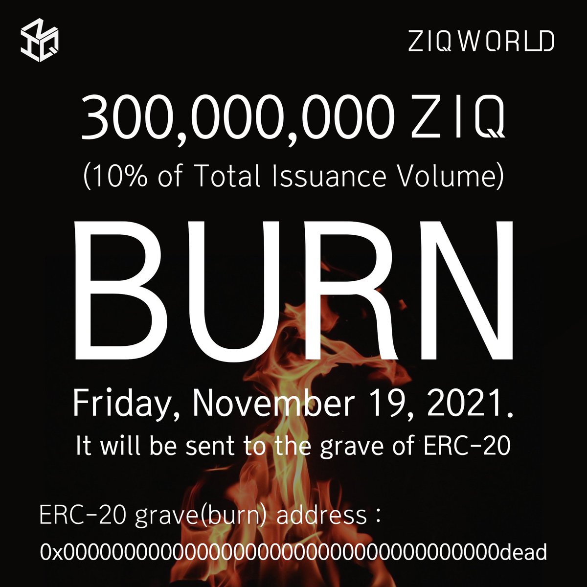 ZIQWORLD's tweet photo. 안녕하세요, ZIQ 월드 커뮤니티 여러분. 

ZIQ 프로젝트 팀의 경영진, 팀원, 주주는 총 발행량(30억 ZIQ) 중 10%(3억 ZIQ)에 상응하는 바이백(Buy-back) 물량을 전량 소각처분하기로 결의하였습니다.

소각(Burn)은 2021년 11월 19일 진행됩니다.
#ziq #ziqworld #blockchain #cryptocurrency  #Crypto https://t.co/PUgKcem7FN