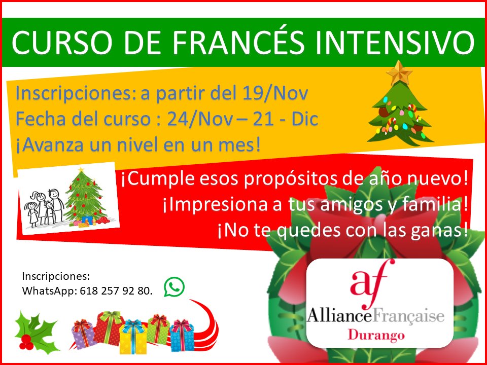 ❄ Este invierno ❄ no te quedes sin esta oportunidad.  🇫🇷 ¡Invierte en ti y cumple esos propósitos de año nuevo!
Inscripciones: a partir del 19 de Noviembre 📝
Curso: del 24 de Noviembre al 21 de Diciembre. 🎄
Informes e inscripciones, al WhatsApp: 618 257 92 80