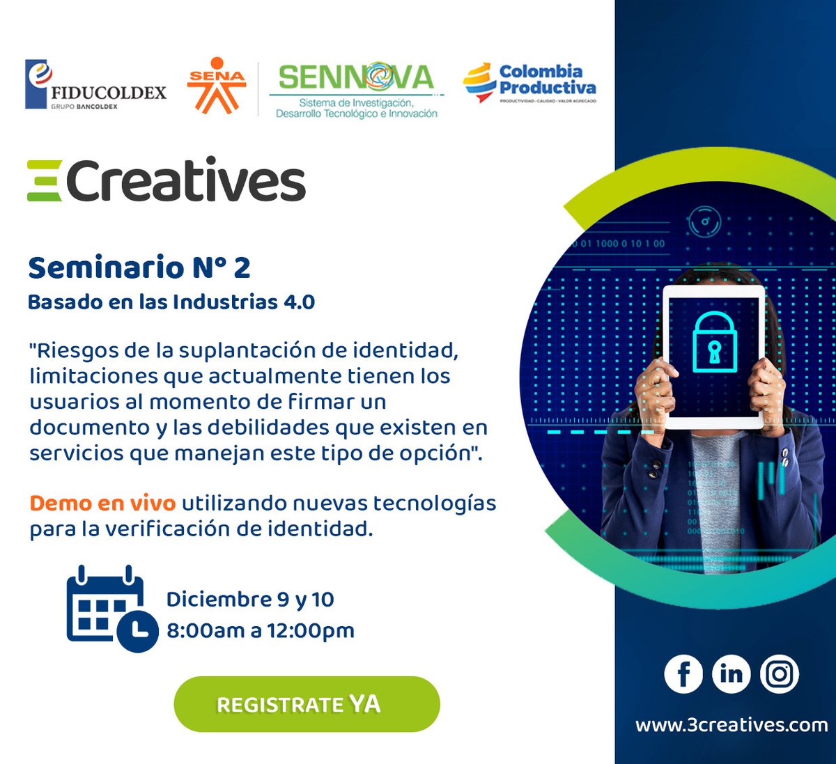 SENA_RValle's tweet photo. 🌐👩🏻‍💻 Conéctate a los seminarios online gratuitos que ofrece @3creativessas los días 1-2 y 9-10 de diciembre basados en industrias 4.0 y orientados para adquirir competencias en innovación.
👉 Seminario 1💻https://t.co/pcTfOJfv85
 👉Seminario 2💻 https://t.co/lHUDikYNoj https://t.co/AQbHshiMAk
