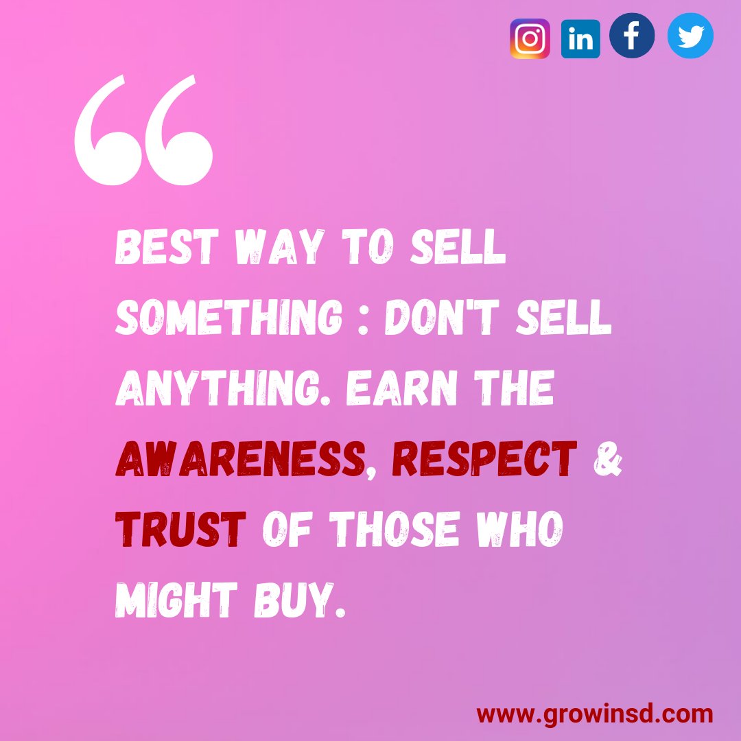growinsightsd's tweet photo. BEST WAY TO SELL SOMETHING : DON'T SELL
ANYTHING.🎯
EARN THE AWARENESS, RESPECT &amp; TRUST OF THOSE WHO MIGHT BUY.✨
.
.
#MarketingTips #MarketingStrategy https://t.co/7lUyE7WiH1