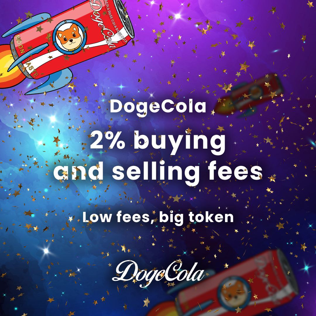 doge_cola's tweet photo. Fantastic news ladies and gentleman!!🚀🥤😍 

From now #DogeCola ONLY 2% buying and selling fees!!🚀🔥📯

Changes call for innovation, and innovation leads to progress.

What is now proved was once only imagined🚀

No more excuses to not buy #DogeCola anymore,low fees big token😉 https://t.co/FZVPA5tYOw