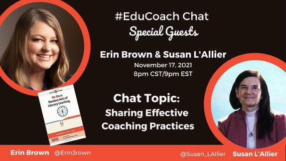Mark your calendar for tomorrow’s #educoach chat w/ Special Guests <a href="/Susan_LAllier/">Susan L'Allier</a> &amp; <a href="/Erin3rown/">Erin Brown</a>! Our topic: Sharing Effective Coaching Practices! Susan and Erin are authors of No More Random Acts of Literacy Coaching! See you Wednesday, Nov. 17 at 8pm CST/9pm EST. Please RT.