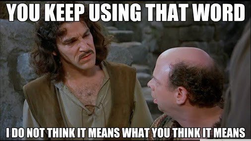 That not what you are doing. You keep using that word. what it means? картинки. классика мем. i don&#039;t think that.