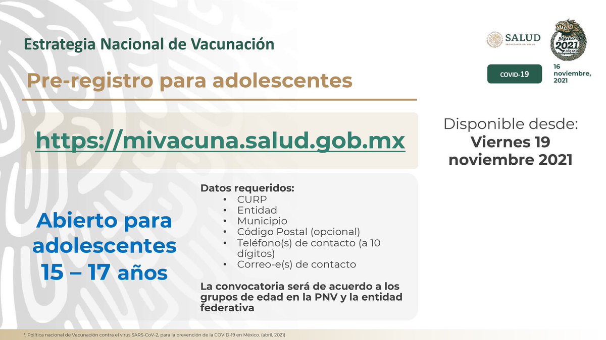 A partir de este viernes 19 de noviembre se abre el prerregistro para la vacunación contra #COVID19 a adolescentes de 15 a 17 años que no tienen comorbilidades. Deberán ingresar a la plataforma mivacuna.salud.gob.mx.