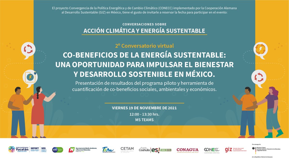 #NoTePierdas el conversatorio Co-beneficios de la energía sustentable: Una oportunidad para impulsar el bienestar y desarrollo sustentable en México, conoce los resultados de la cuantificación de #cobeneficios de 6 proyectos.☀️👷🏾‍♀️

📅 19 de nov. 12:00h  
💻bit.ly/3mY2eS8