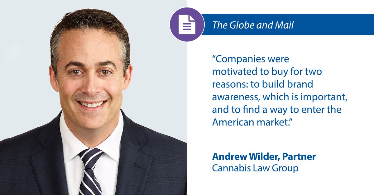 CannabisLaw_TM's tweet photo. .@andrewjwilder was interviewed by @globeandmail on why some of the largest cannabis companies have spent 2021 acquiring smaller pot producers in an attempt to boost revenue and expand market share: https://t.co/BzpvTlokAe https://t.co/u6aqUcx0qX