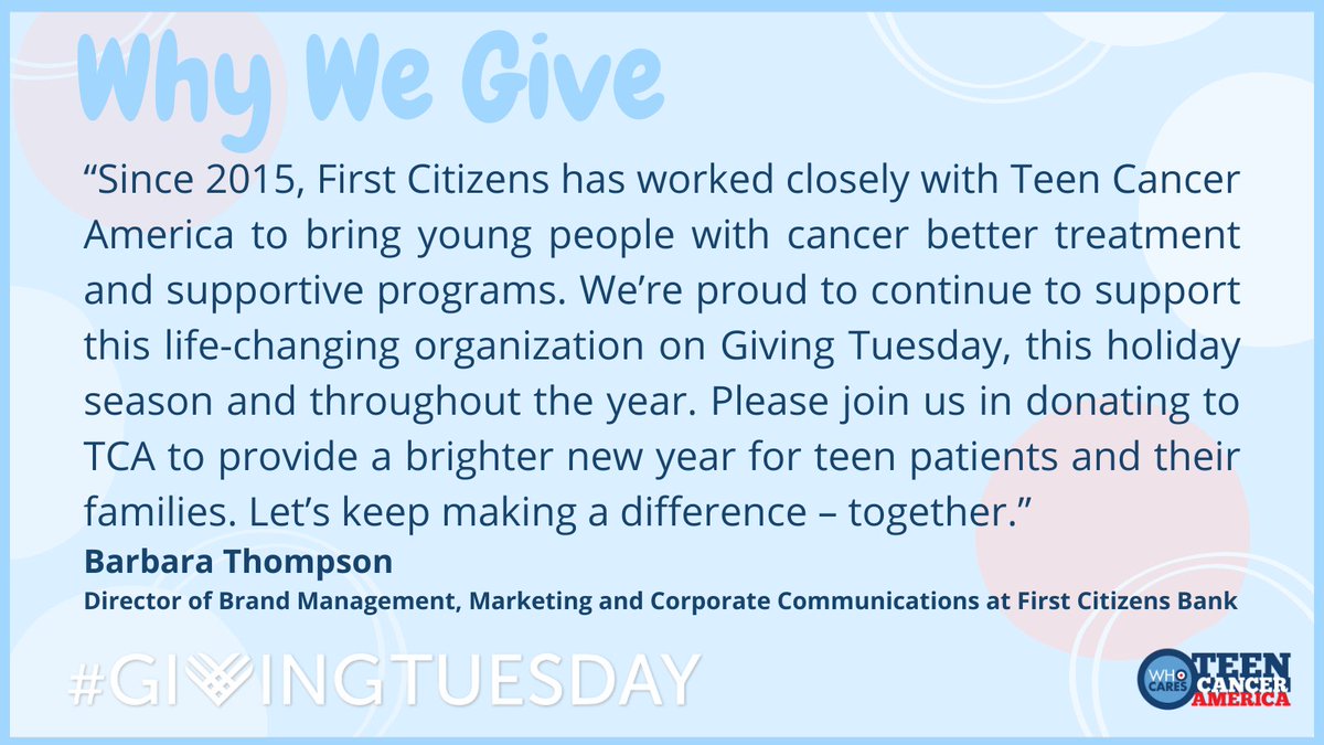 TeenCancerUSA's tweet photo. #GivingTuesday Barbara of @firstcitizens, TCA sponsor, shares why they choose to donate and support TCA. Start your Giving Story today and donate here: https://t.co/g9VzEdnJw9 https://t.co/oZ9TRGjdrN