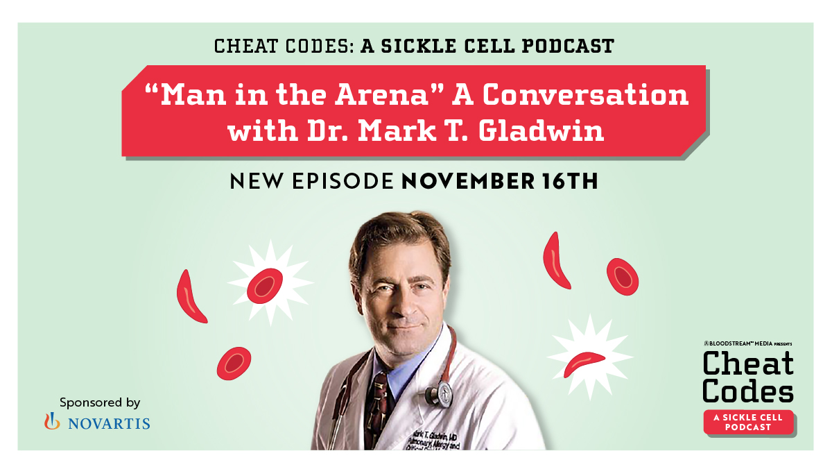 🚨 NEW EPISODE! Cheat Codes welcomes Dr. Mark T. Gladwin to talk about Pulmonary hypertension in sickle cell disease with Dr. Z and Dr. C. Join us for a great conversation!

Listen Now: bit.ly/cheatcodespod 

Episode Sponsor: Novartis

#sicklecell #sicklecelldisease