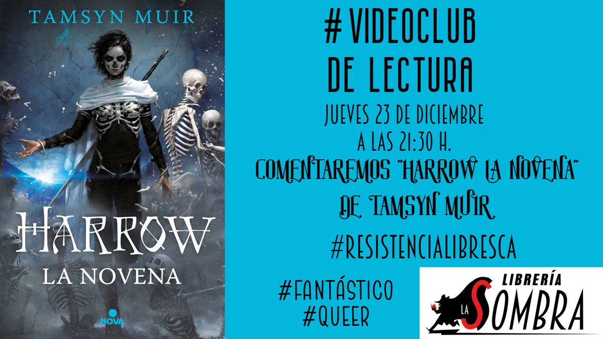 LaSombraLibros's tweet photo. ¡JUEVES 23 DE DICIEMBRE A LAS 21:30 h.! Tendremos #Videoclub de lectura gratuito sobre la novela fantástica "Harrow La Novena" de @tazmuir en @NovaCiFi
¡La continuación de #Guideon! Será todo un #clubdelectura por videollamada. #ResistenciaLibresca ¡Apuntaos por DM! https://t.co/sVBP3hRBs2