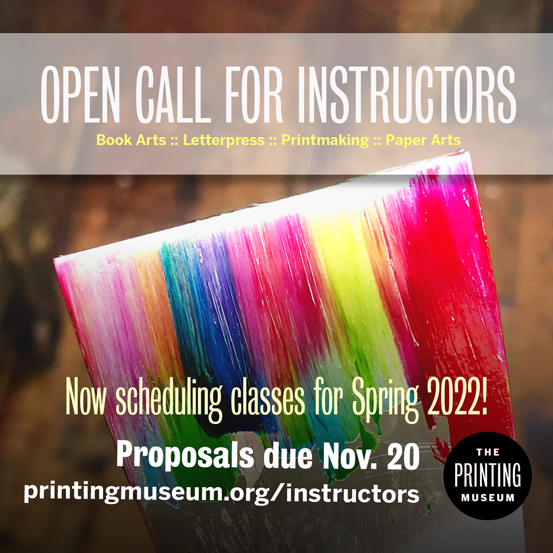 PrintingMuseum's tweet photo. Interested in teaching a bookarts class in your area of expertise with The Printing Museum? We're taking proposals for Spring 2022 (and beyond), but proposals are due Nov. 20th! Submit your ideas now to be considered at https://t.co/sjxWKI35Nn 
#callforinstructors https://t.co/gKYytF6gtI