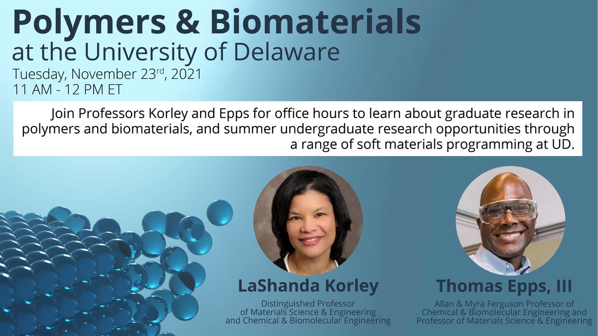 Center for Hybrid, Active, & Responsive Materials (@ud_charm) on Twitter photo 📣UNDERGRADS: Tuesday 11/23 @ 11AM ET, join <a href="/DrLkorley/">LaShanda Korley</a> & <a href="/TheppsMIT/">Thomas Epps</a> for virtual office hours! Learn about exciting graduate research opportunities in polymers & biomaterials + our summer 2022 REUs to give you a head start in materials research! Register: udel.zoom.us/meeting/regist… 📣UNDERGRADS: Tuesday 11/23 @ 11AM ET, join <a href="/DrLkorley/">LaShanda Korley</a> & <a href="/TheppsMIT/">Thomas Epps</a> for virtual office hours! Learn about exciting graduate research opportunities in polymers & biomaterials + our summer 2022 REUs to give you a head start in materials research! Register: udel.zoom.us/meeting/regist…