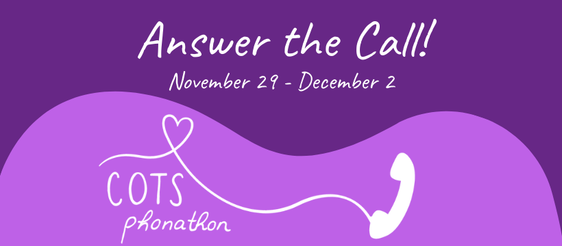 The Phonathon is coming, so get ready to #answerthecall 📞💜 Read our latest blog post on the event: cotsonline.org/2021/11/15/ans…