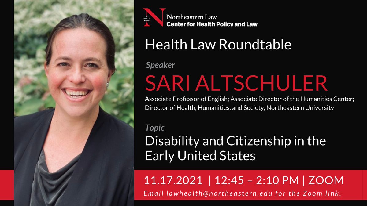 Please join us tomorrow (11/17) at 12:45PM for a virtual Health Law Roundtable and Faculty Colloquium. Professor @SariAltschuler, director of @HealthHum_at_NU, will speak about her research related to Disability and Citizenship in the Early United States.