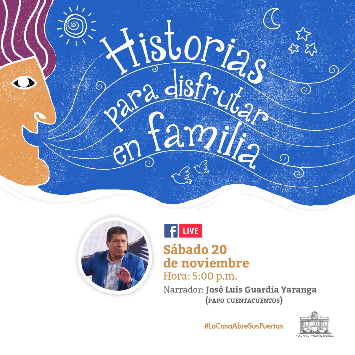 casaliteratura's tweet photo. #HistoriasParaDisfrutarEnFamilia El narrador oral José Luis Guardia, conocido como Papo Cuentacuentos, nos presentará este sábado 20, a las 5 p.m., el espectáculo «Bicentenario, historias patriotas» https://t.co/q6aAn7RaX2